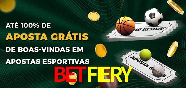BETFIERY Ate 100% de Aposta Gratis